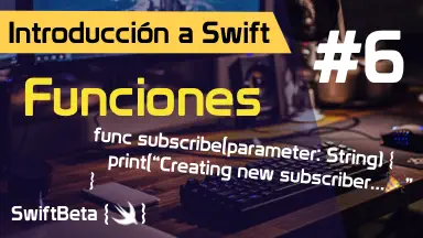Tutorial Swift - Funciones (Aprende a programar apps para iOS)