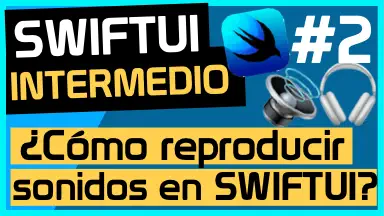 Reproduce sonido en SwiftUI con AVAudioPlayer