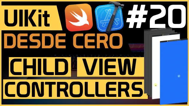 Aprende a usar Child ViewControllers en tus apps