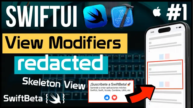 Aprende a crear esqueletos de tus vistas en SwiftUI con el modificador redacted