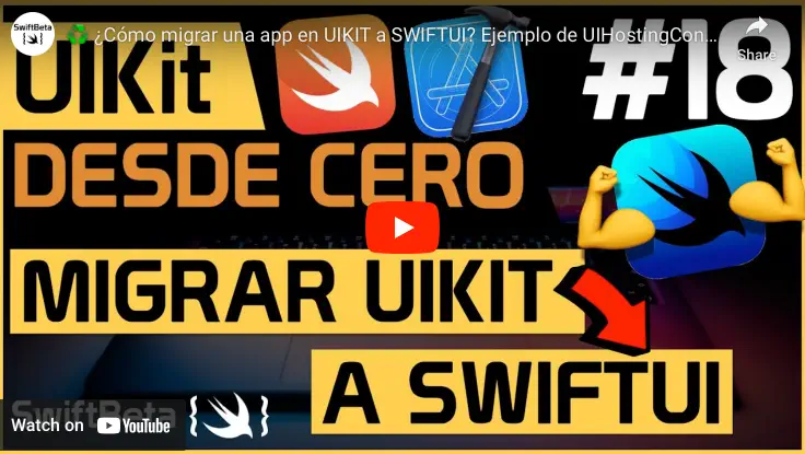 Aprende a migrar una app creada en UIKit a SwiftUI
