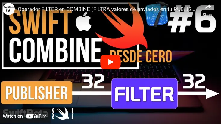 Aprende a usar el operador Filter en Combine