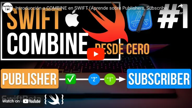 Aprende desde cero Combine en Swift