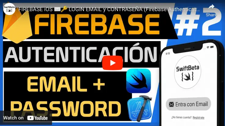 Tutorial Firebase iOS, autenticación Email y Password con SwiftUI