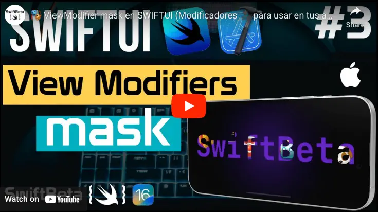 Video donde explicamos mask uno de los Modificadores de SwiftUI