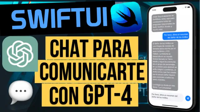 Aprende a crear una app para comunicarte con ChatGPT-4 en SwiftUI