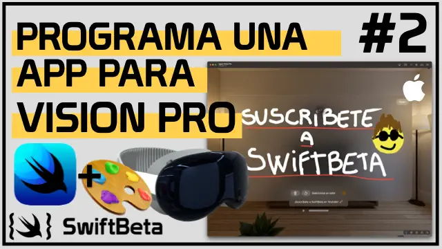 Programa una app paras las Vision PRO en SwiftUI y Xcode 15