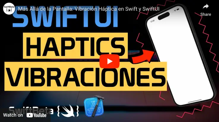 Vibración Háptica en Swift y SwiftUI ejemplo práctico