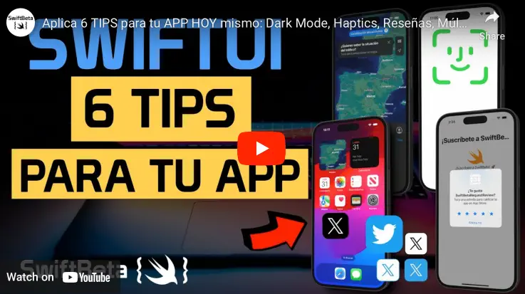 Aprende estos 6 consejos para mejorar tu app en SwiftUI