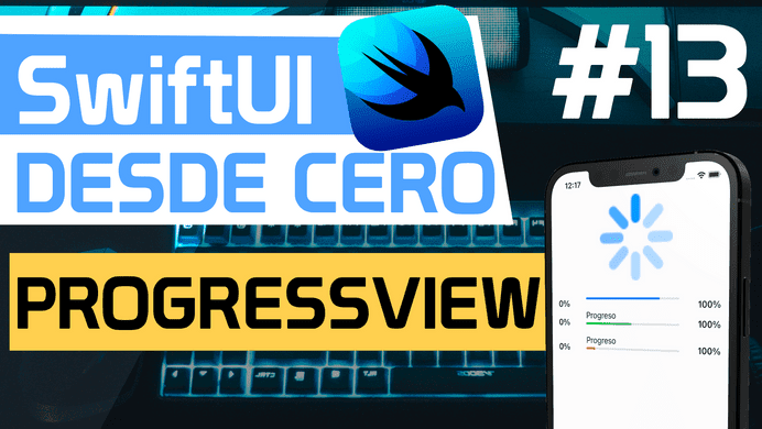 🌀 PROGRESSVIEW en SWIFTUI en Español