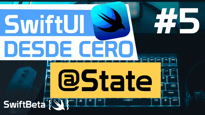 @State en SWIFTUI en Español