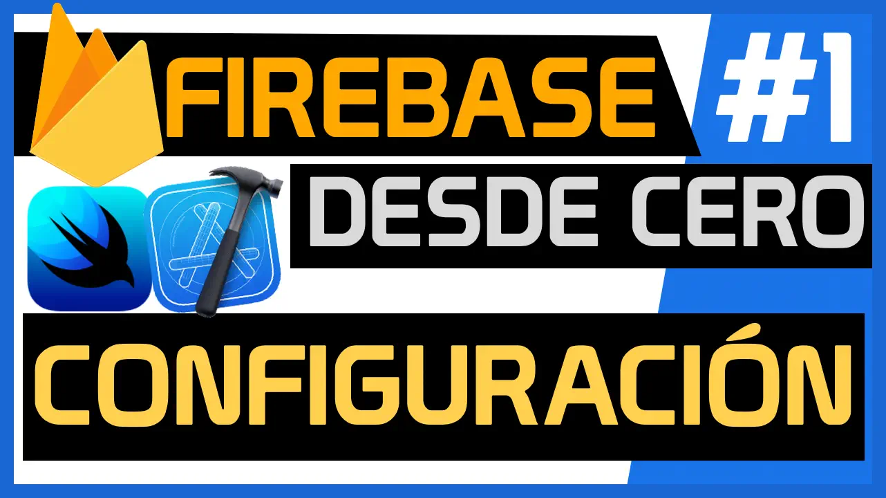 Firebase Desde Cero Configuración iOS en Xcode