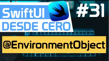 Property Wrapper EnvironmentObject en SwiftUI