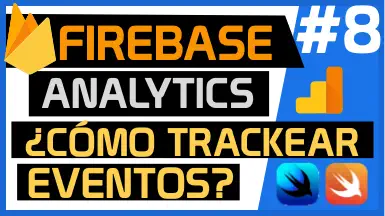 Firebase Analytics, aprende a trackear eventos en tu App iOS