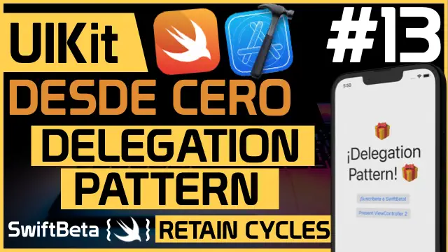 Aprende a usar el patrón delegación en Swift y evita retain cycles en Swift