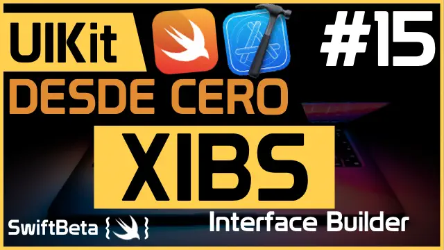 Aprende a usar los Xibs en UIKit